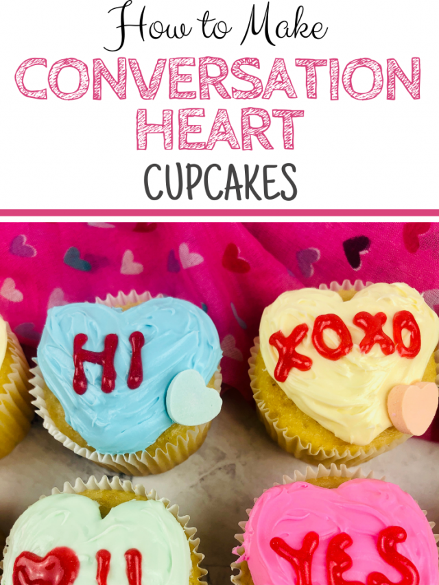 How to Make Conversation Heart Cupcakes